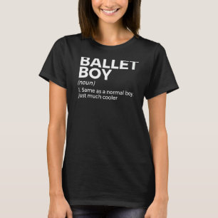Camiseta Ballet Boy Definition Dance 1