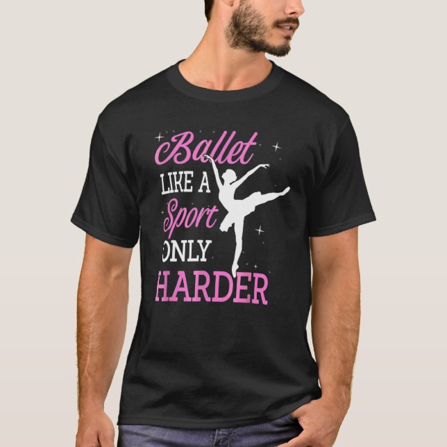Camiseta Ballet Como Un Deporte Sólo Más Harto Ballerina Cl (Anverso)