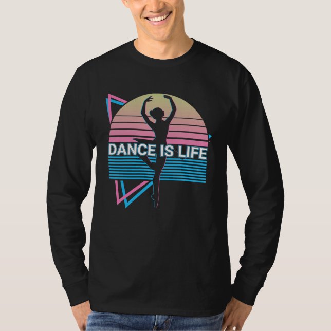 Camiseta Ballet Dance Ballet Dancing Ballerina Dance Is Lif (Anverso)