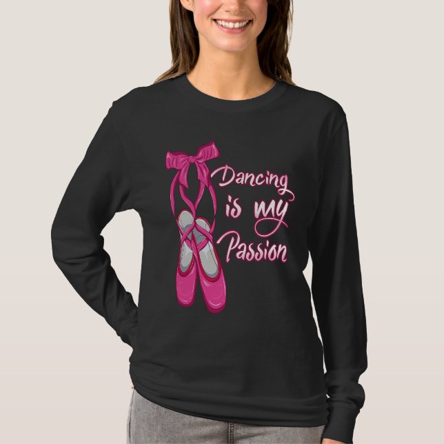 Camiseta Ballet  Dancing is my Passion  Ballerina (Anverso)
