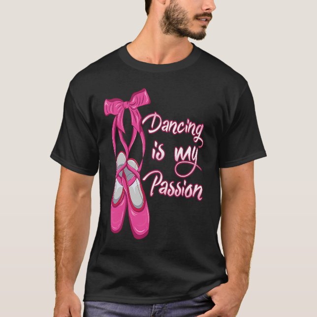 Camiseta Ballet  Dancing is my Passion  Ballerina (Anverso)