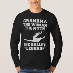 Camiseta Ballet de la abuela legendaria - Tee divertidísimo