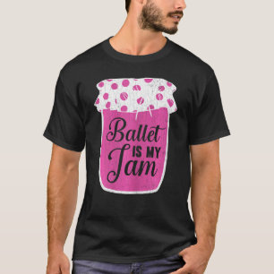 Camiseta Ballet es Jam Ballerina Bailarina Gráfico 1