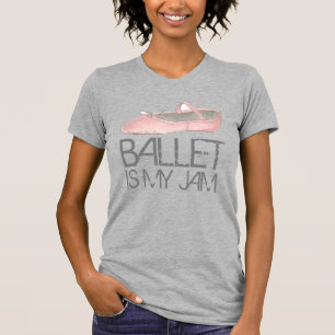 Camiseta Ballet es mi zapatilla de baile rosa de mermelada