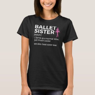 Camiseta Ballet Herman Definición Mejor Hermana