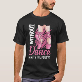 Camiseta Ballet Pointe Ballerina Chica de ropa de bailarina