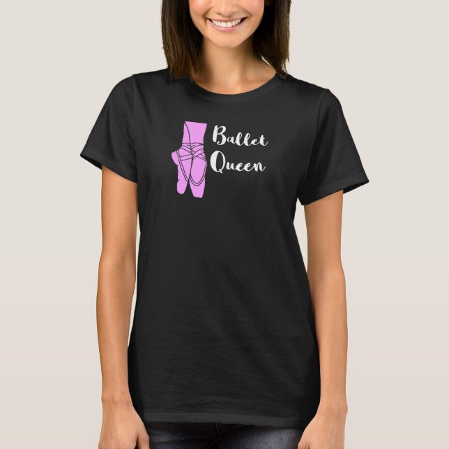 Camiseta Ballet Reina Ballerina Ballet Shoes Ballett Dancin (Anverso)