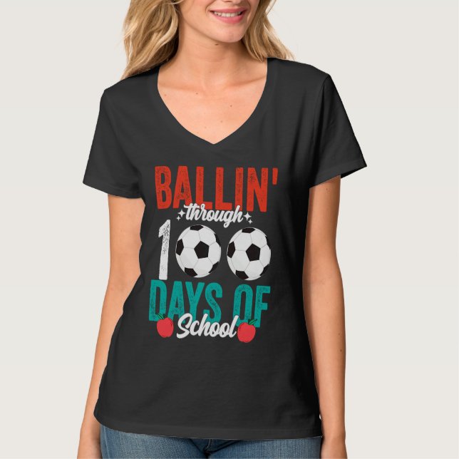 Camiseta Ballin' Through 100 Days Of School  Soccer Boys Ki (Anverso)