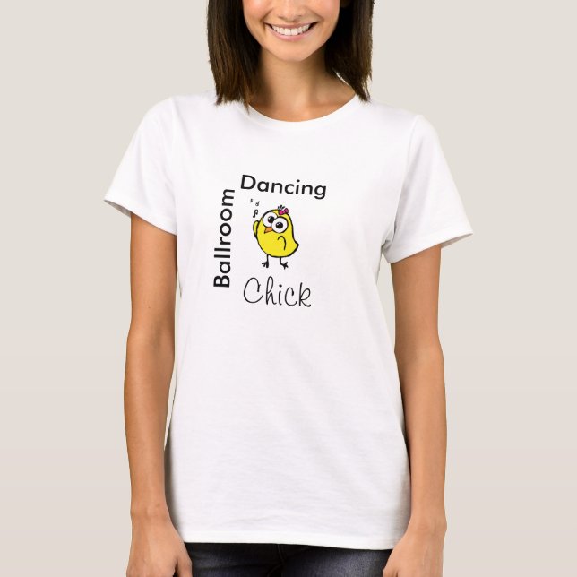 Camiseta Ballroom Chickadee! - Celebrity Dance Studio (Anverso)