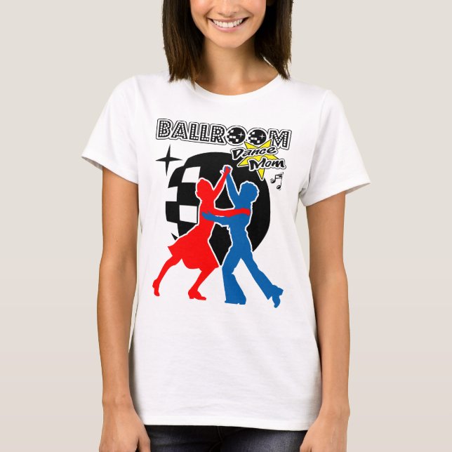 Camiseta Ballroom Dance Mom (Anverso)