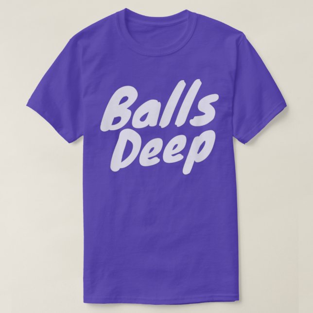 Camiseta Balls Deep T (Diseño del anverso)