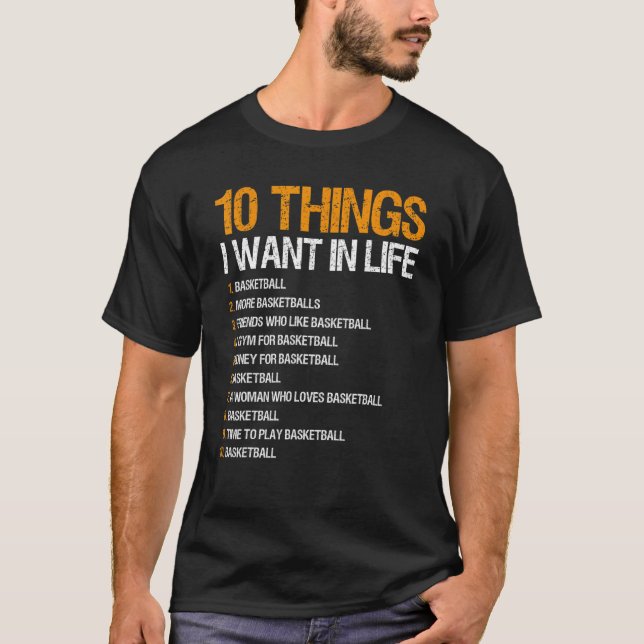 Camiseta Baloncesto 10 cosas que quiero en la vida para los (Anverso)