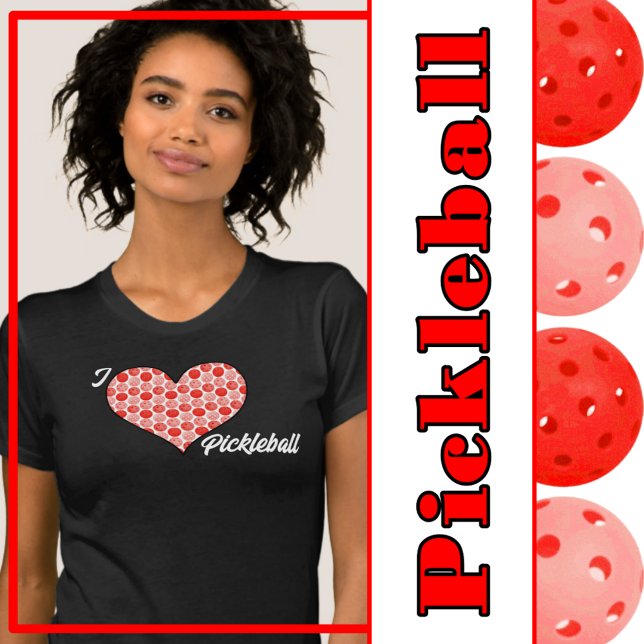 Camiseta Baloncesto Corazón relleno - Pickleball de corazón (i love pickleball - heart filled with red pickleballs)