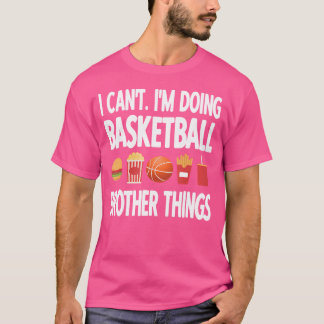 Camiseta Baloncesto Hermano Cosas Orgulloso Baloncestista