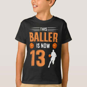 Camiseta Baloncesto por los 13 Años - Este Baller Ya Tiene 