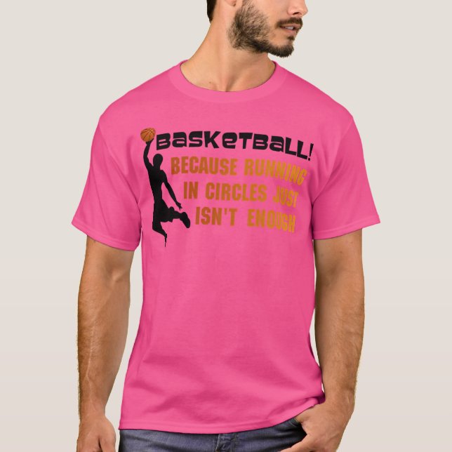 Camiseta Baloncesto Porque Correr En Círculos No Es Así (Anverso)