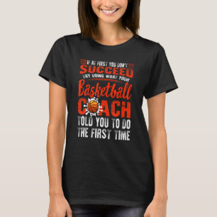 Camiseta Baloncesto si no lo logras, prueba a hacer lo que 