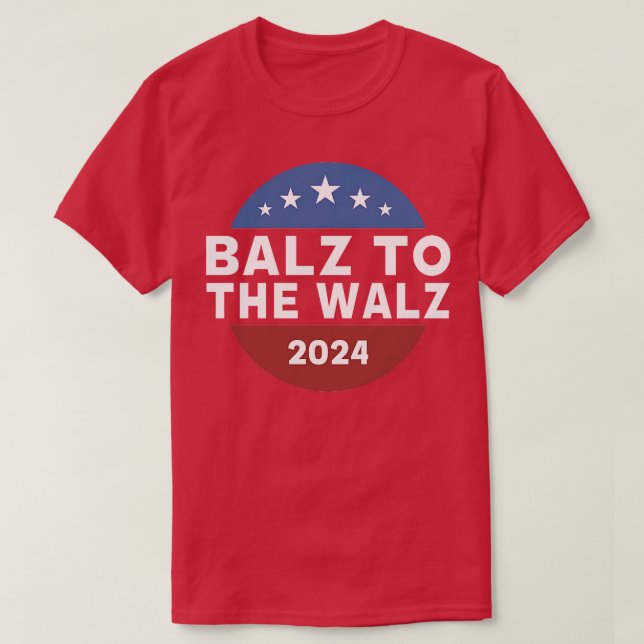 Camiseta Balz To The Walz Walz 2024 TShirt 1 (Diseño del anverso)