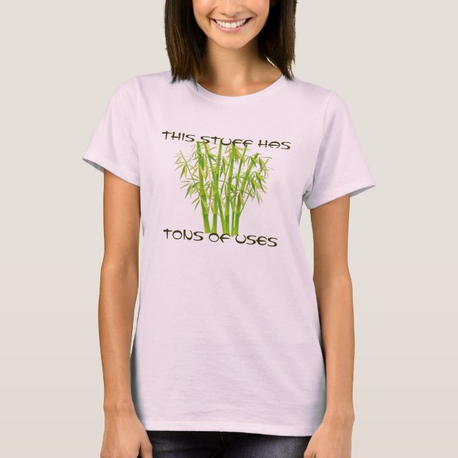 Camiseta Bambú, Esta Cosa Tiene Toneladas De Usos (Anverso)