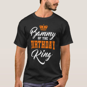 Camiseta Bammy Del Cumpleaños Rey Fiesta Crown Bday Celebr
