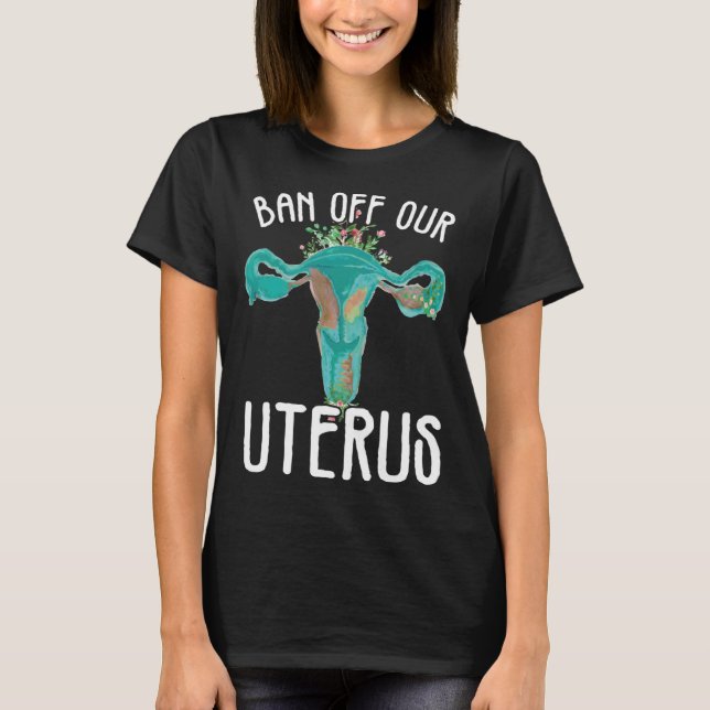 Camiseta Ban Off Our Uterus Support Hysterectomy Recovery P (Anverso)