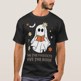 Camiseta Ban The Fascists Save The Book Boo Halloween