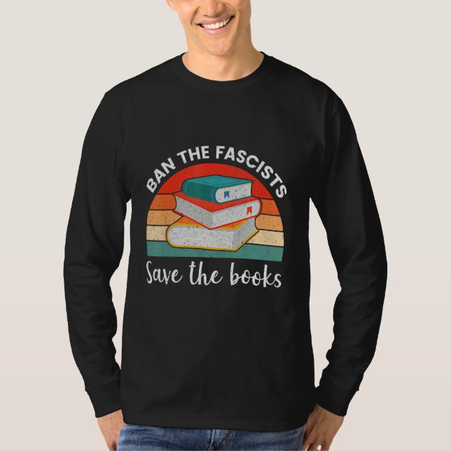 Camiseta Ban The Fascists Save The Books  Book  Worm Nerd (Anverso)