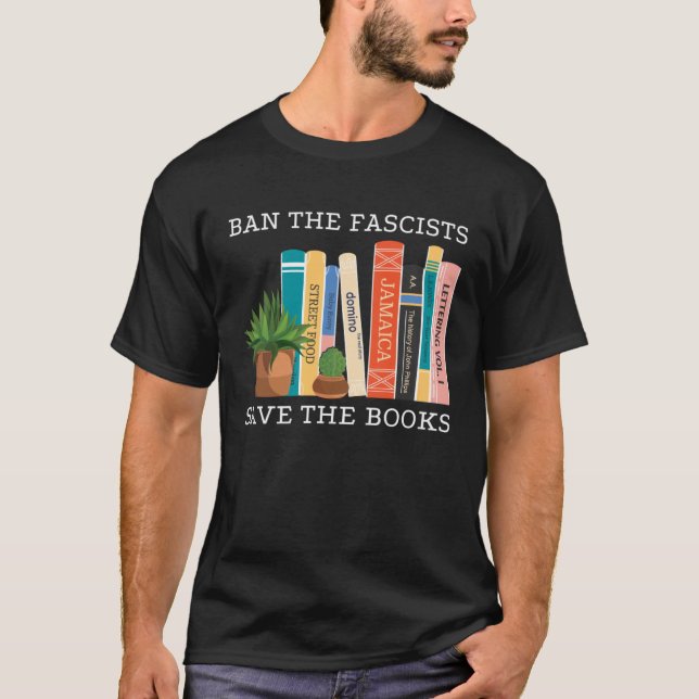 Camiseta Ban The Fascists Save The Books  Book  Worm Nerd (Anverso)