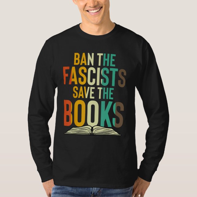Camiseta Ban The Fascists Save The Books  Book  Worm Nerd 1 (Anverso)