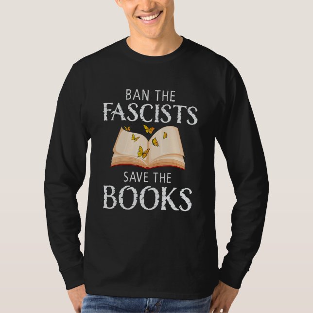 Camiseta Ban The Fascists Save The Books  Book  Worm Nerd 1 (Anverso)