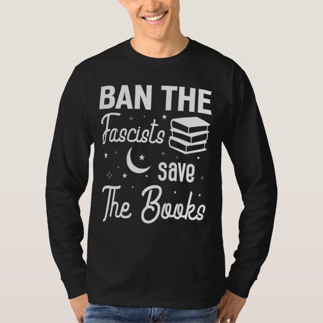 Camiseta Ban The Fascists Save The Books  Book  Worm Nerd 9 (Anverso)