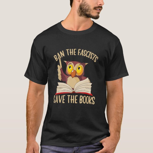 Camiseta Ban the Fascists Save the Books  Owl Teacher Mom B (Anverso)