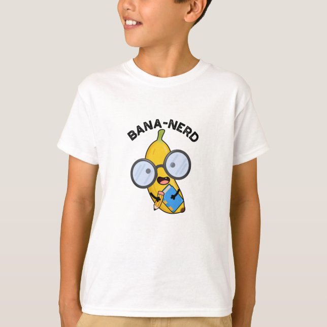 Camiseta Bana-nerd Fruit Funny Nerd Pun (Anverso)
