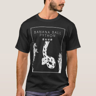 Camiseta Banana Ball Python Chinese Hanzi Breeder Banana Ba