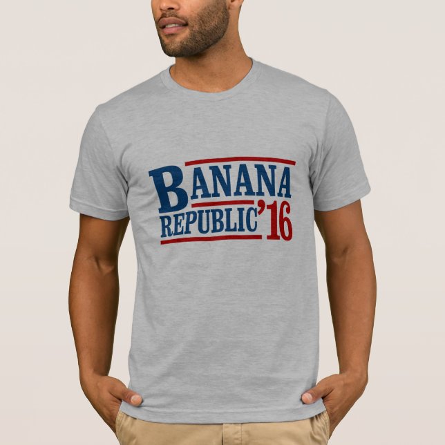 Camiseta Banana Republic 2016 - Elección presidencial Pres (Anverso)