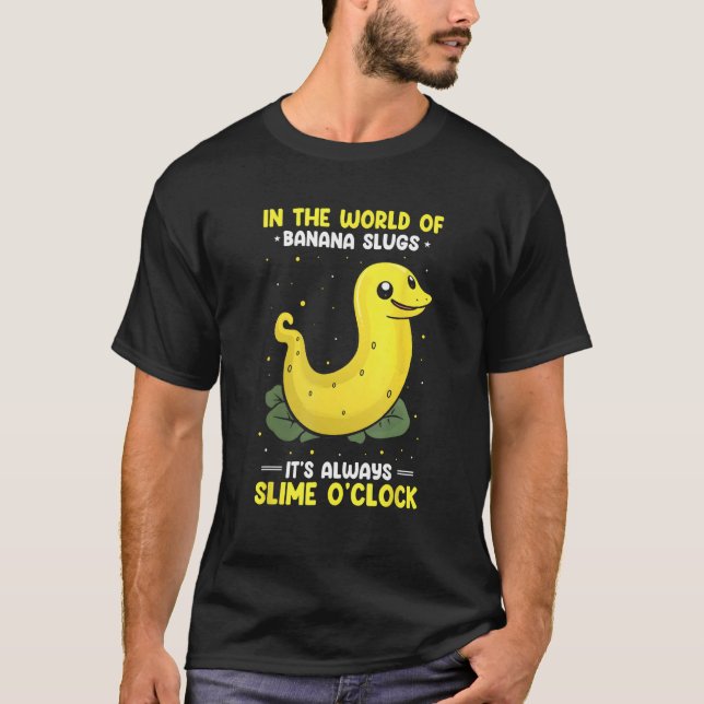 Camiseta Banana Slug Catcher Quote for Snail Catcher (Anverso)