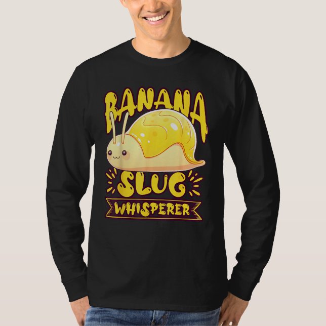Camiseta Banana Slug Catcher Quote for Snail Catcher 2 (Anverso)