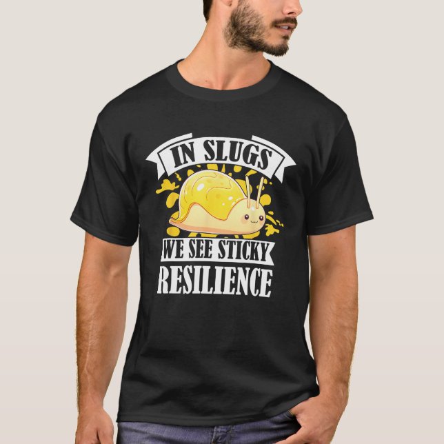 Camiseta Banana Slug Quote for Banana Snail and Snail Catch (Anverso)