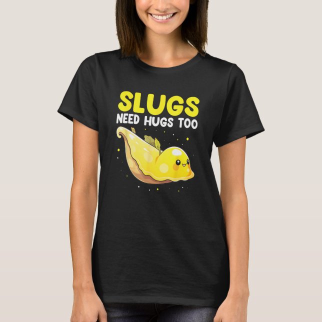 Camiseta Banana Slug Quote for Banana Snail and Snail Catch (Anverso)