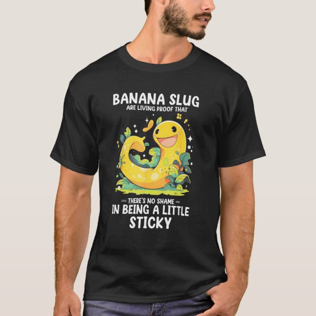 Camiseta Banana Slug Quote for Banana Snail and Snail Catch (Anverso)