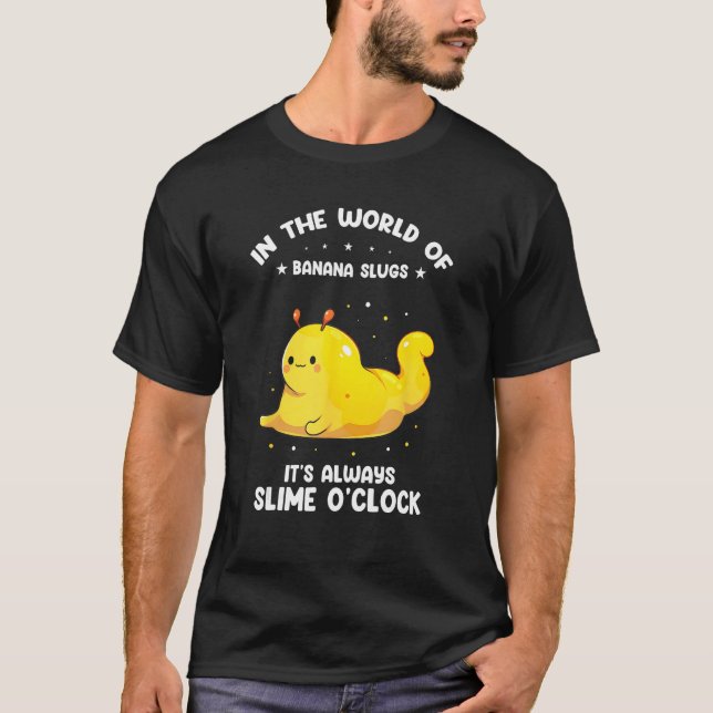 Camiseta Banana Snail Catcher Quote for Banana Slug (Anverso)