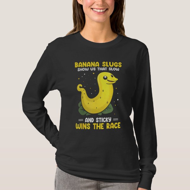 Camiseta Banana Snail Quote for Snail Catcher and Snail Cat (Anverso)