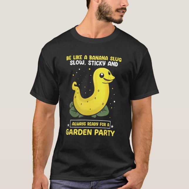 Camiseta Banana Snail Quote for Snail Catcher and Snail Cat (Anverso)