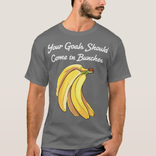Camiseta Banana Tus Objetivos Deberían Venir En Bungalows V