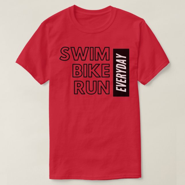 Camiseta Bañarse en bicicleta y correr todos los días Triat (Diseño del anverso)