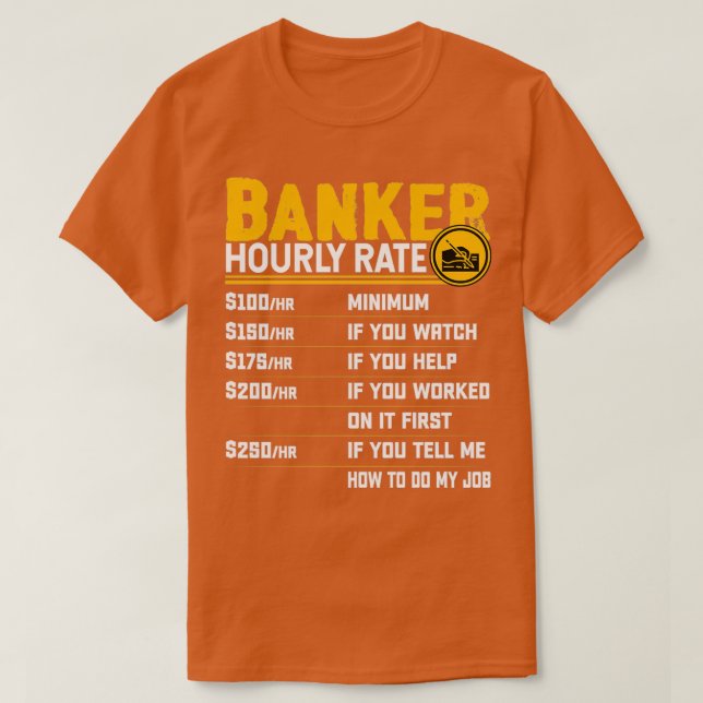 Camiseta Banca Funny Banca Banquera Funny Rate Hourker Bank (Diseño del anverso)