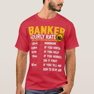 Camiseta Banca Funny Banca Banquera Funny Rate Hourker Bank