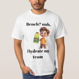 Camiseta ¿Banco? no, yo hidrato a mi equipo