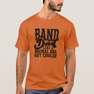 Camiseta Band Dad Como un padre normal pero banda más genia