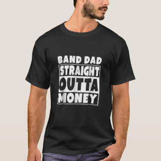 Camiseta Band Dad directo fuera del dinero regalo de padre 